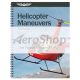 BOOK: HELICOPTER MANEUVERS | ASA - Aviation Supplies & Academics